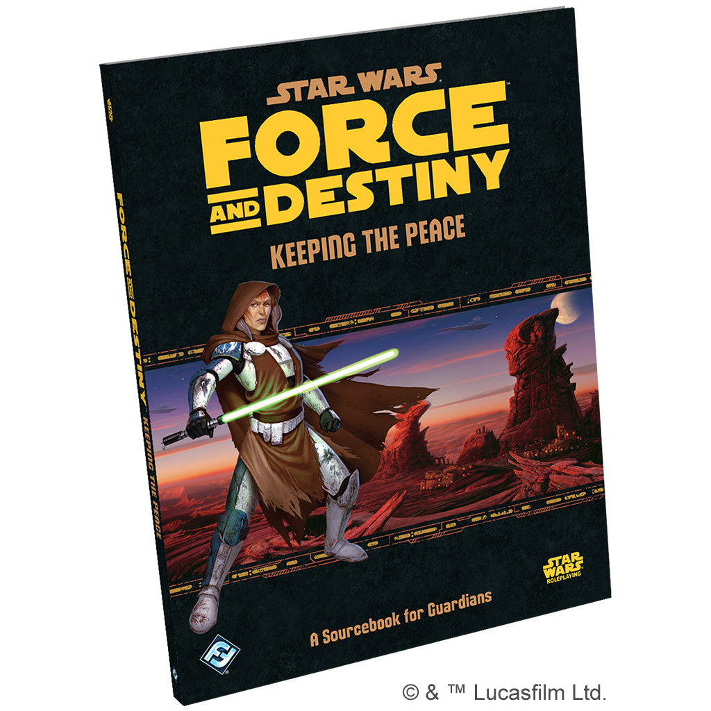 Star Wars : Role Playing Game - Force and Destiny Keeping The Peace